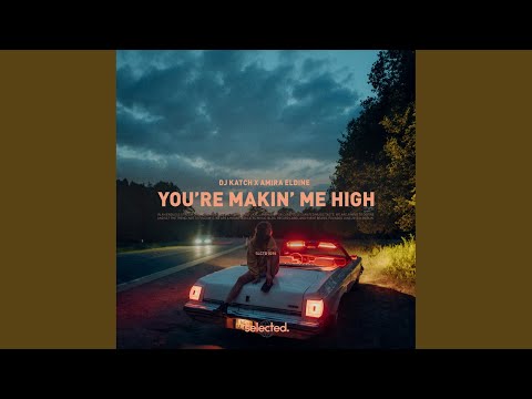 You're Makin' Me High