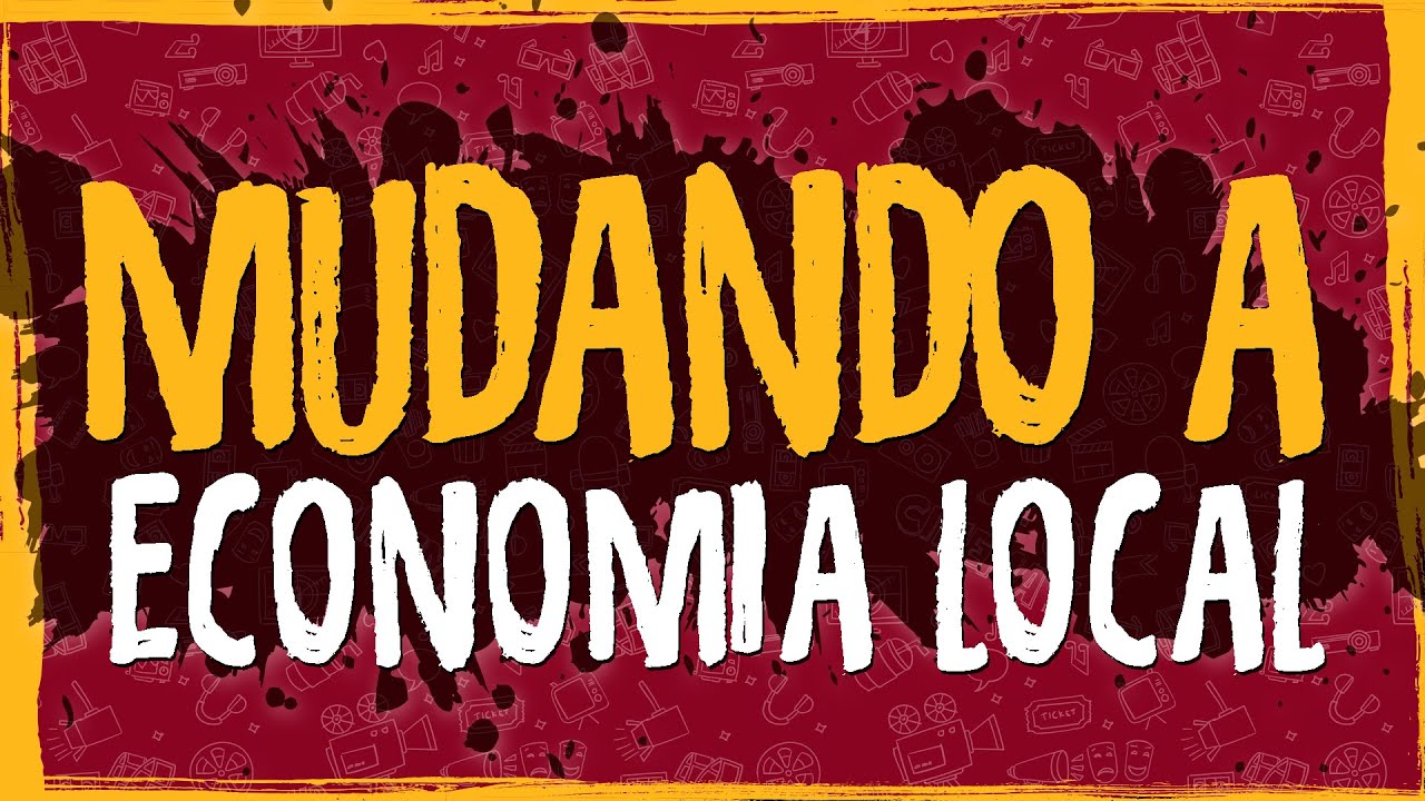 Mudando a Economia Local