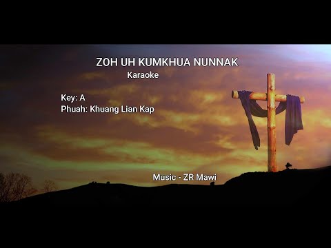 Zoh uh kumkhaw nunnak Karaoke