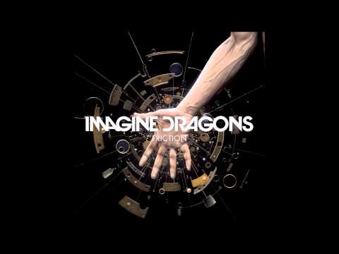 Imagine Dragons - Friction ( Lyrics in Description )