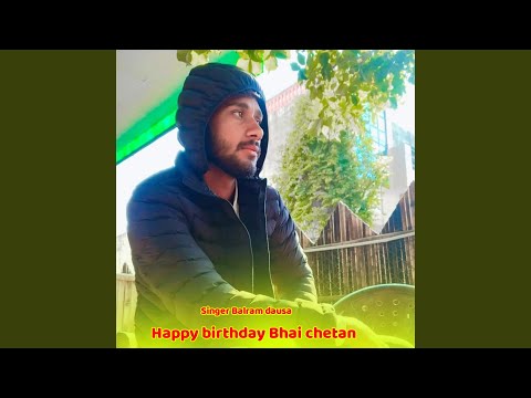 Happy birthday Bhai Chetan