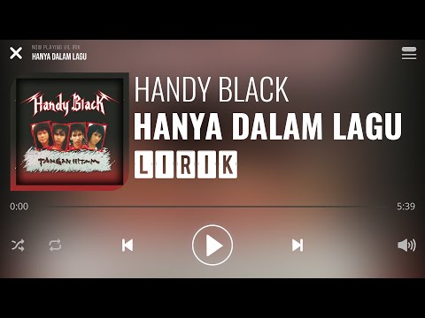 Handy Black - Hanya Dalam Lagu [Lirik]
