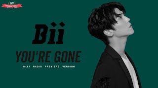 [NEW SONG] 170807 Bii 畢書盡 - "You're Gone" Hit FM Full Radio Premiere Vers.