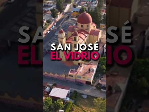 La Historia de SAN JOSÉ EL VIDRIO #Shorts #Edomex #NicolasRomero #Turismo #Raymix #SanJoseElVidrio