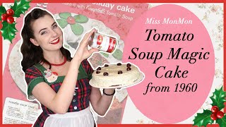 Magic Tomato Soup Cake from 1960 - Vintage Cooking Adventures with Miss MonMon
