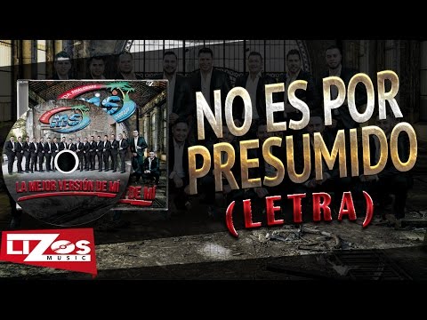 No Es Por Presumido