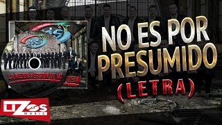 No Es Por Presumido Lyrics English Translation