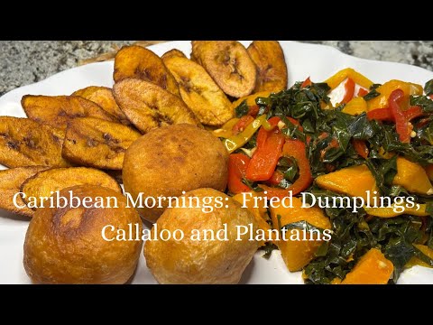 How to make Caribbean Fried Dumplings with Callaloo & Fried Plantains | Island Comfort Food!