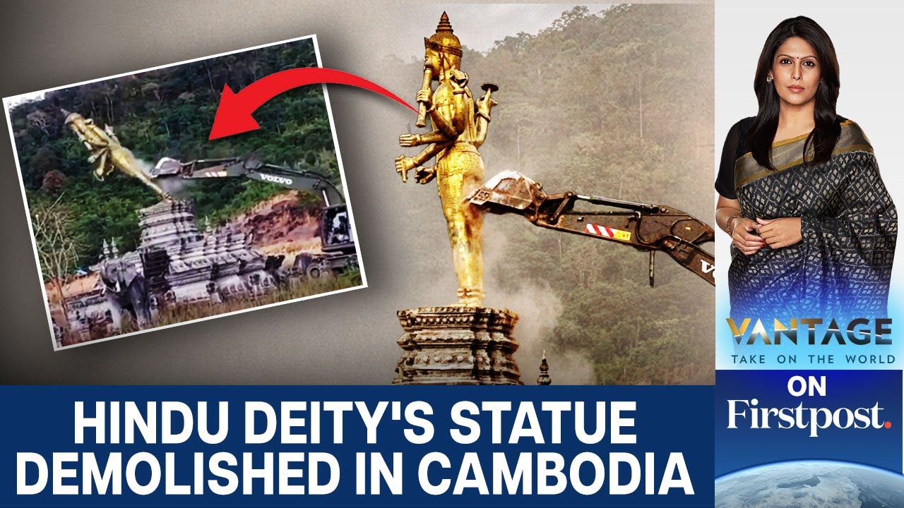 India Condemns Hindu Deity Statue Demolition Amid Thailand–Cambodia Row | Vantage with Palki Sharma