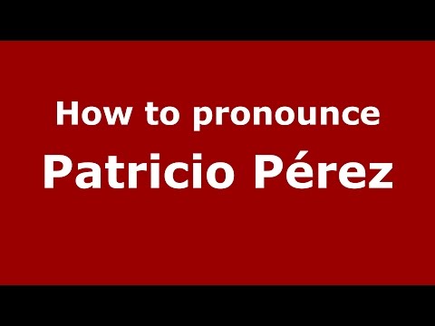 How to pronounce Patricio Pérez (Spanish/Argentina) - PronounceNames.com