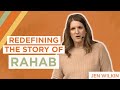 Redefining the Story of Rahab | Jen Wilkin