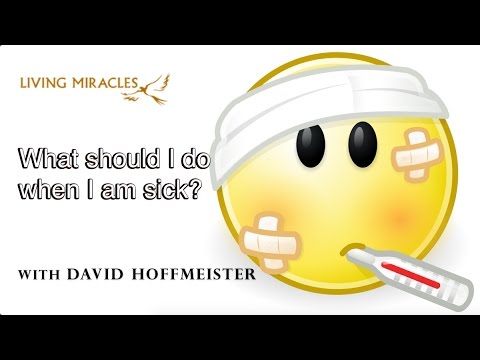 A Course in Miracles - What Should I Do When I'm Sick? - David Hoffmeister ACIM