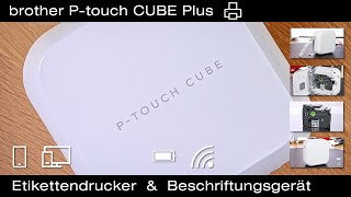 brother P-touch CUBE Plus Etikettendrucker einrichten PT-P710BT mit Bluetooth, App und Akku mobil