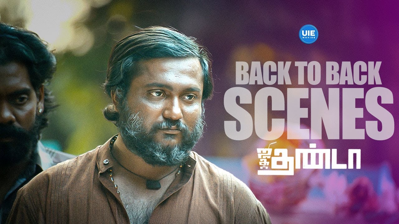 Jigarthanda Back 2 Back Scenes - 04 | Siddharth | Bobby Simha | Karunakaran | Lakshmi Menon