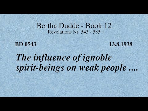 BD 0543 - THE INFLUENCE OF IGNOBLE SPIRIT-BEINGS ON WEAK PEOPLE ....