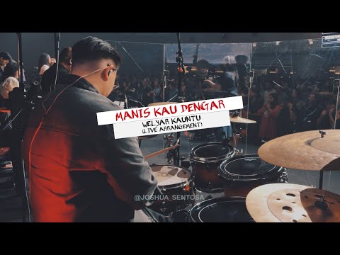 MANIS KAU DENGAR - WELYAR KAUNTU (LIVE ARRANGEMENT) + WORSHIP MOMENT