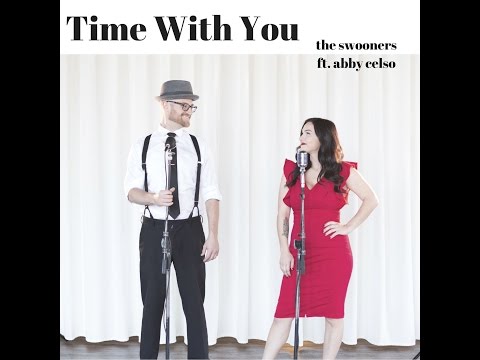 Time With You - The Swooners Ft. Abby Celso