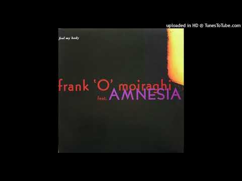 Frank O Moiraghi feat. Amnesia - Feel My Body (Fm Mix)