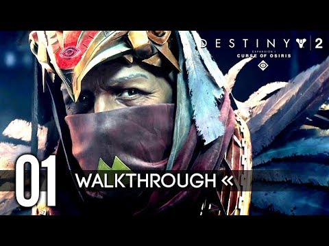Destiny 2: Curse of Osiris | Gameplay Walkthrough | PART 1 - The Gateway (First 18 Minutes)