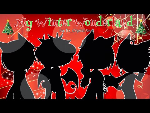 My Winter Wonderland GCMV //Gacha club// *Christmas special*