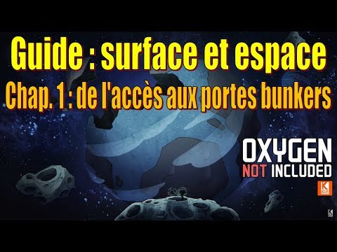 , title : 'Guide : surface et espace - Chapitre 1 : de l'accès à la surface aux portes bunkers'