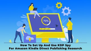 How To Set Up And Use KDP Spy For Amazon Kindle Direct Publishing Research