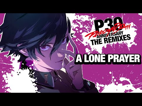 A Lone Prayer - Persona 30th Anniversary Remix