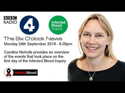 BBC Radio 4 : The Six O'clock News - The Infected Blood Inquiry
