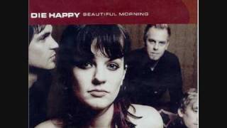 Die Happy Leaving you