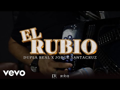 Dupla Real, Jorge Santacruz Y Su Grupo Quinto Elemento - El Rubio