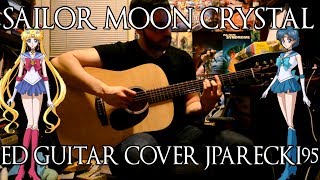 Sailor Moon Crystal ED Guitar Cover - Gekkou 月虹 - Momoiro Clover Z & sumire