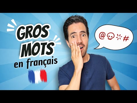 Les GROS MOTS en français (et les mots alternatifs 😉)