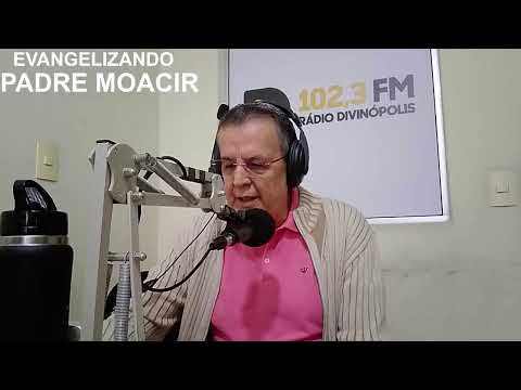 30-07-2026 - EVANGELIZANDO COM PADRE MOACIR CHAGAS TAVARES  2