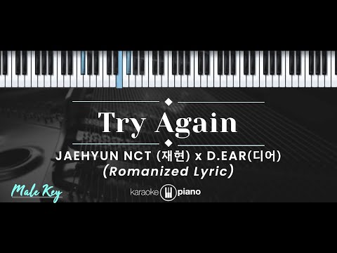 Try Again – Jaehyun NCT (재현) X d.ear (디어) (KARAOKE PIANO - MALE KEY)