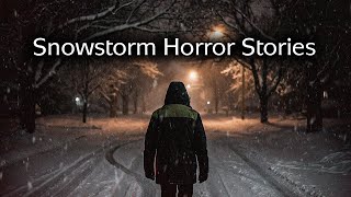 3 Disturbing TRUE Snowstorm Horror Stories