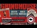 GRINDHOUSE