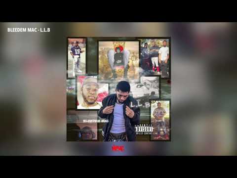Bleedem Mac - L.L.B (Mac Story) [Official Audio]