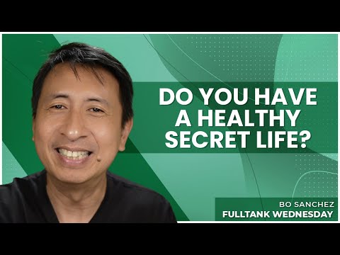 FULLTANK WEDNESDAY: Do You Have A Healthy SECRET LIFE?