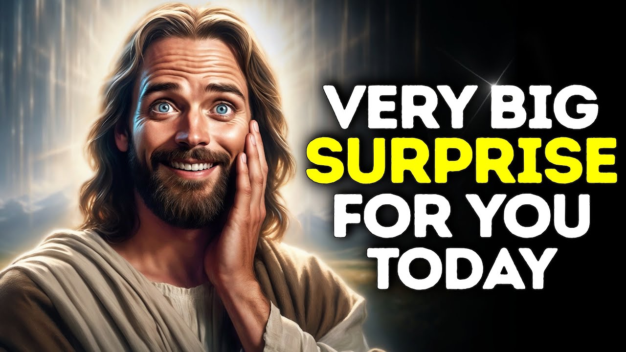 God Says- BIG SURPRISE FOR YOU TODAY | God | Gods Message Now Today | God's Message Now For You