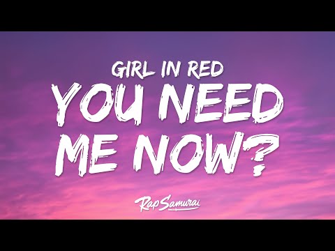 girl in red & Sabrina Carpenter - You Need Me Now? (Lyrics)