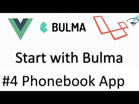 Laravel 5 5 Vuejs Bulma | Phonebook App | Start with Bulma 4