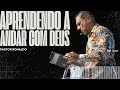 APRENDENDO A ANDAR COM DEUS PASTOR RONALDO