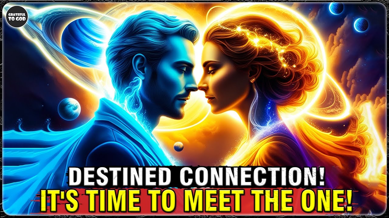 God's Chosen Ones, You’re About to Encounter the One Destined for You! | GRATEFUL TO GOD