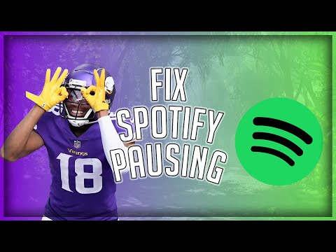 Fix Spotify Pausing Every 30 Seconds