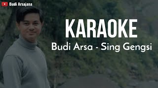 Download lagu ( Karaoke) Sing Gengsi - Budi Arsa mp3
