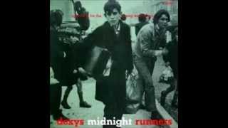 Dexys Midnight Runners - Searching for the Young Soul Rebels Side 1