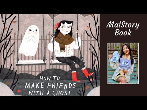 How to Make Friends With a Ghost by Rebecca Green: An Interactive Read Aloud Book for Kids