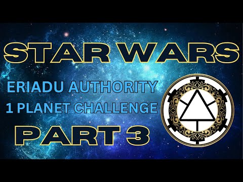Thrawn's Revenge: Eriadu Authority - 1 Planet Challenge Part 3