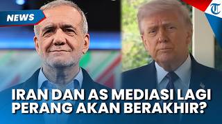 Mediasi Lagi! Iran dan AS Kembali Bahas 3 Poin Kesepakatan, Mungkinkah Perang Berakhir?