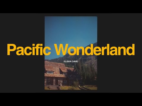 Elisha David - Pacific Wonderland (Full Album)